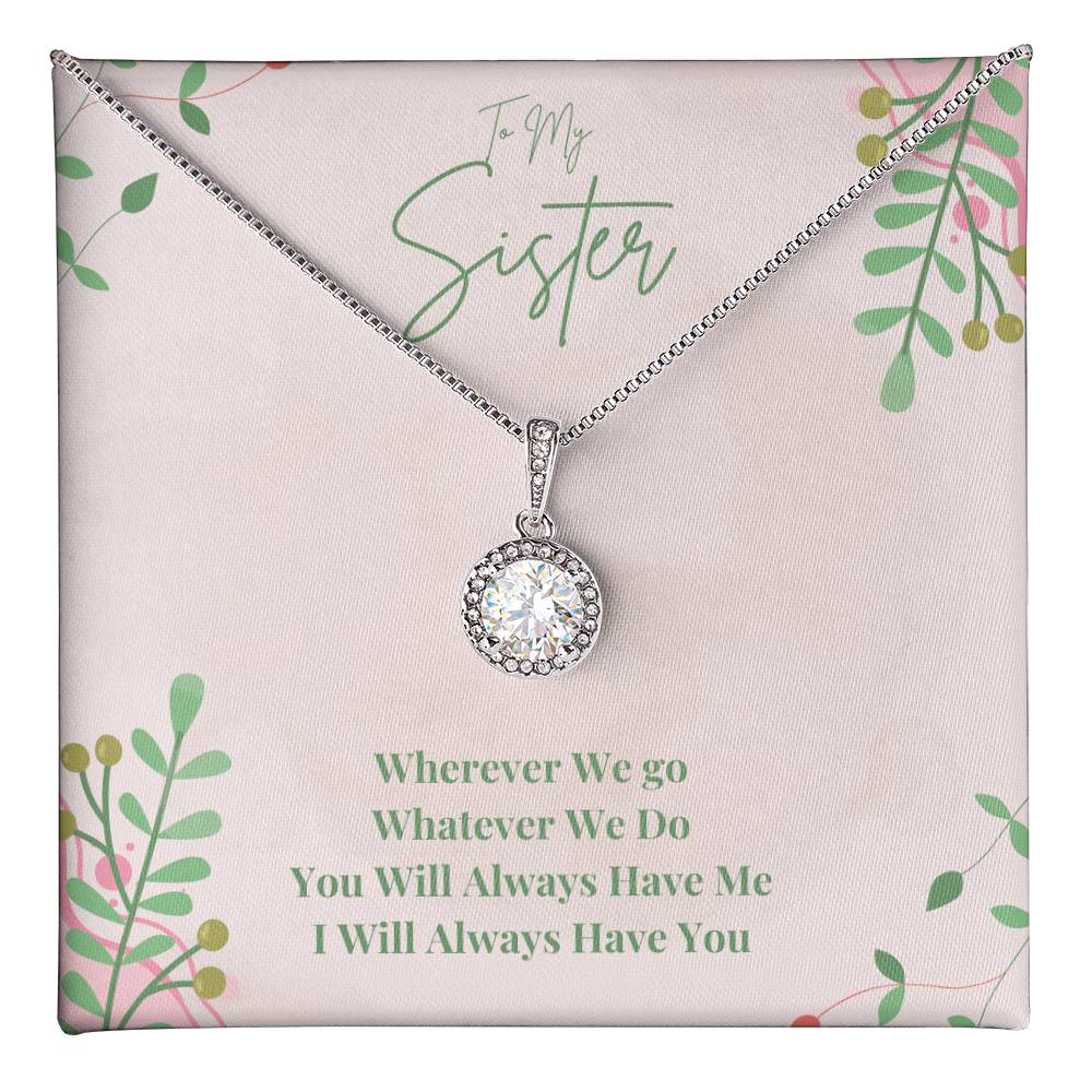 To My Sister: Perfect Gift For Your Sister. Sparkling Pendant Necklace with a Promise of Unbreakable Bond