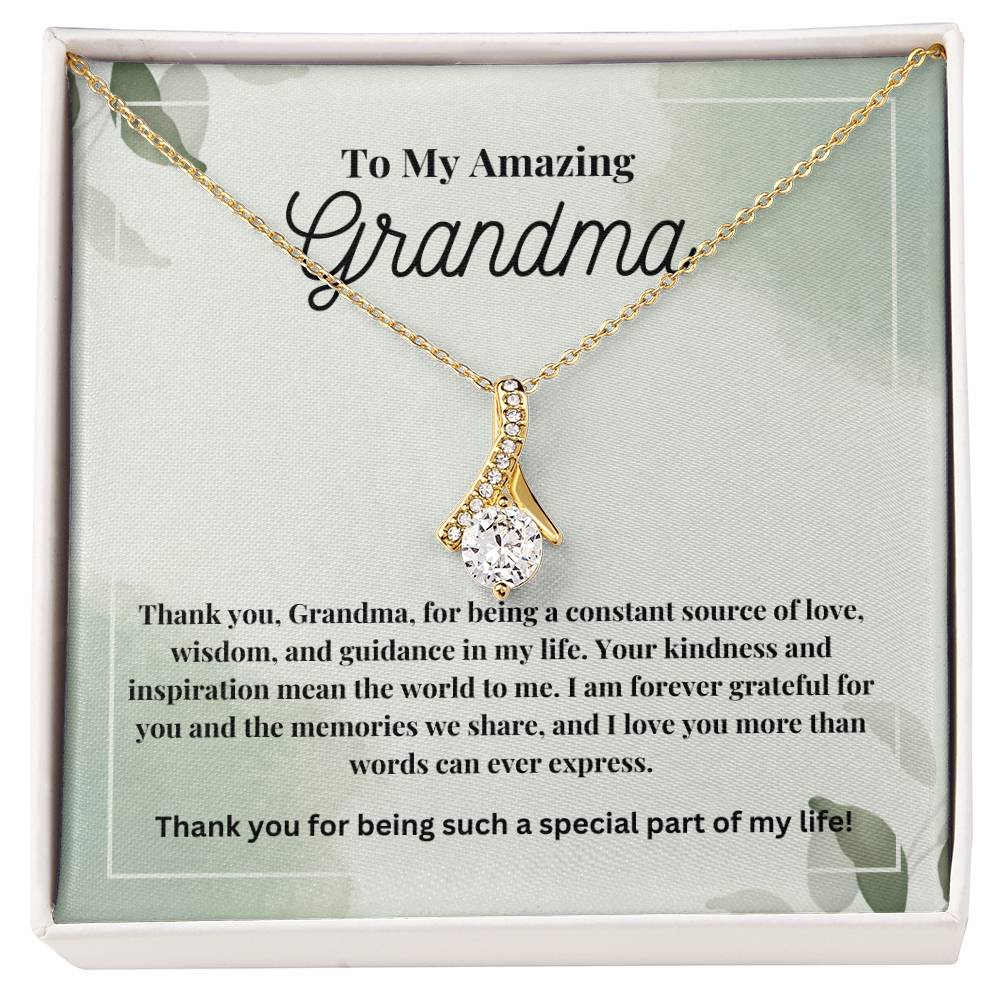 To My Amazing Grandma: The Perfect Gift For Your Grandmother. Birthdays, Holidays, Or Just Because. Elegant Alluring Beauty Necklace  with a Heartfelt Message