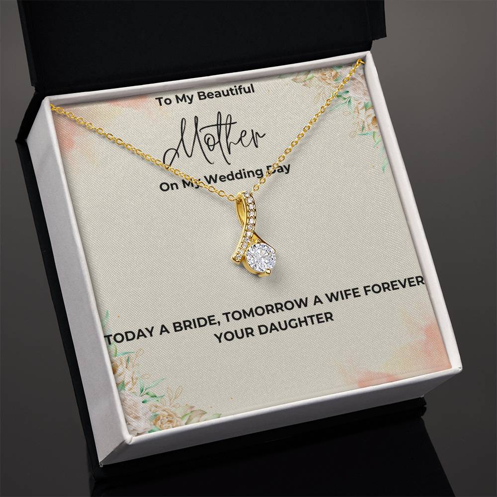 To My Beautiful Mother On My Wedding Day: The Perfect Gift For Your Mother On Your Wedding Day. Alluring Beauty Necklace  with a Heartfelt Message