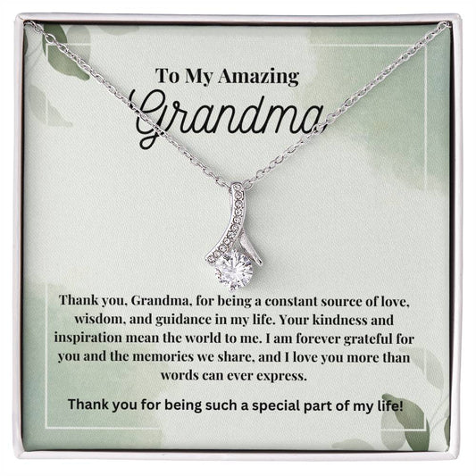 To My Amazing Grandma: The Perfect Gift For Your Grandmother. Birthdays, Holidays, Or Just Because. Elegant Alluring Beauty Necklace  with a Heartfelt Message