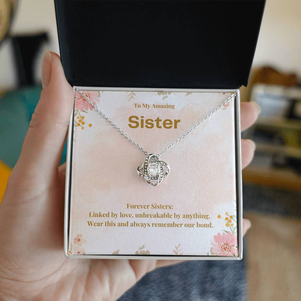 To My Amazing Sister: Perfect Gift For Your Sister. Forever Sisters Love Knot Necklace With a Beautiful Message