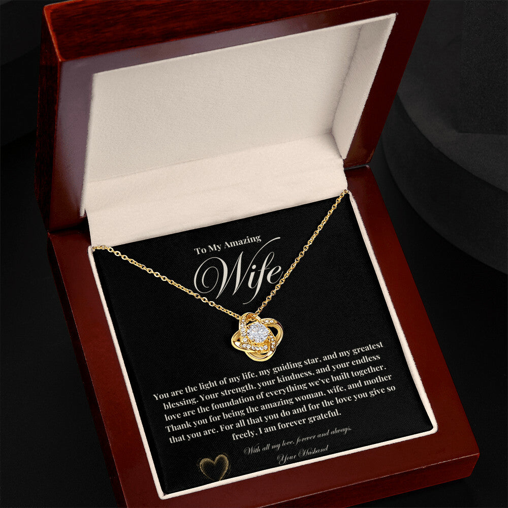 To My Amazing Wife: The Perfect Gift For Your Wife. Birthday, Anniversary, Holiday, Or Just Because. The Love Knot Necklace with a Heartfelt Message of Gratitude and Love