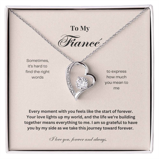 To My Fiancé: The Perfect Gift For Fiancé. Birthday, Anniversary, Holiday, Or Just Because.  Gift her With A  Forever Love Necklace and a Message of Commitment